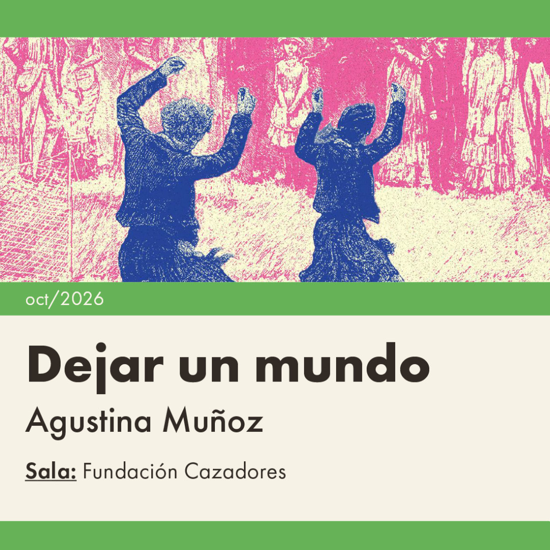 Dejar un mundo, de Agustina Muñoz